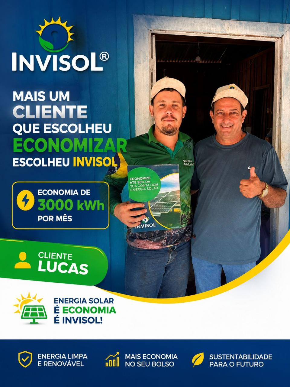 Cliente InviSol Cliente Lucas com economia de 3.000 kWh/mês